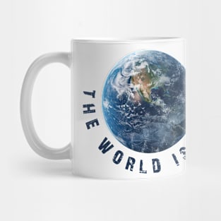 The world is mine Mug